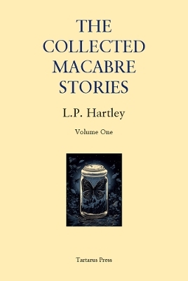 The Collected Macabre Stories of L.P. Hartley - L.P. Hartley