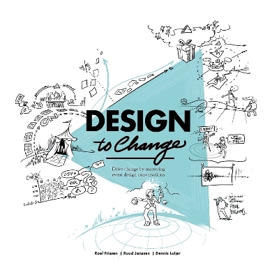 Design to Change - Roel Frissen, Ruud Janssen, Dennis Luijer