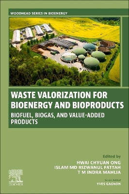 Waste Valorization for Bioenergy and Bioproducts - 