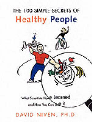 100 Simple Secrets of Healthy People -  PhD David Niven