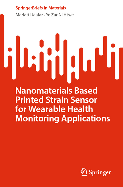 Nanomaterials Based Printed Strain Sensor for Wearable Health Monitoring Applications - Mariatti Jaafar, Ye Zar Ni Htwe