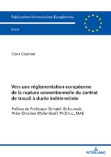 Vers une réglementation européenne de la rupture conventionnelle du contrat de travail à durée indéterminée - Clara Coursier