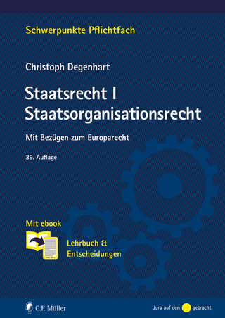 Staatsrecht I - Staatsorganisationsrecht - Christoph Degenhart