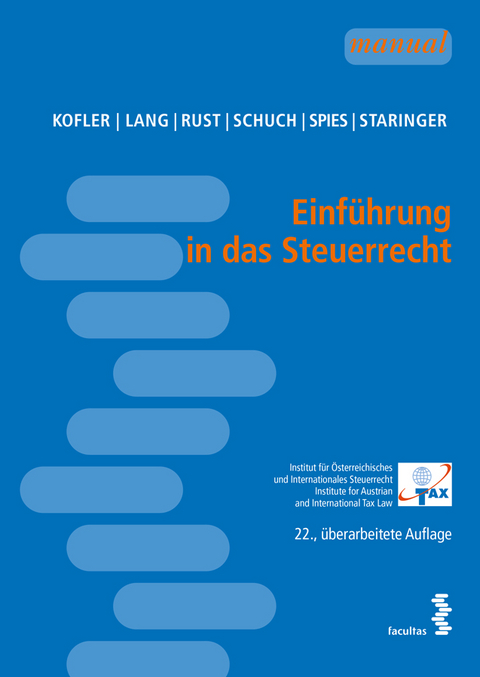 Einführung in das Steuerrecht - Georg Kofler, Michael Lang, Alexander Rust, Josef Schuch, Karoline Spies, Claus Staringer