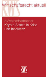 Krypto-Assets in Krise und Insolvenz - Marc d'Avoine, Phil Hamacher