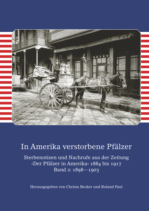 In Amerika verstorbene Pfälzer / In Amerika verstorbene Pfälzer. Band II: 1898—1903 - 