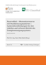 ReserveBatt – Momentanreserve mit Hochleistungsbatterien – Systemdienstleistungen für den stabilen und sicheren Betrieb des Energieversorgungssystems - 