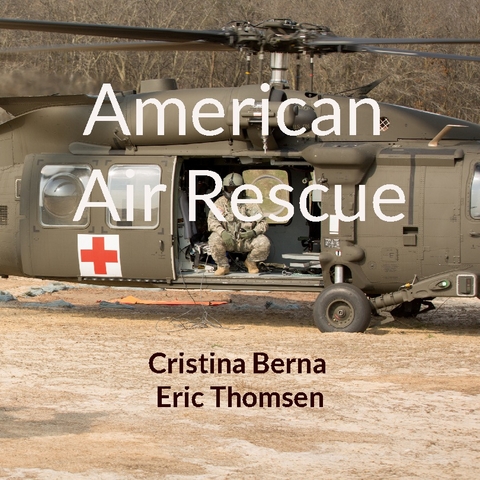 American Air Rescue - Cristina Berna, Eric Thomsen