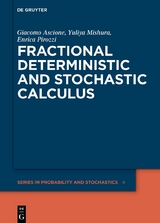 Fractional Deterministic and Stochastic Calculus - Giacomo Ascione, Yuliya Mishura, Enrica Pirozzi