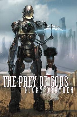Prey of Gods -  Nicky Drayden