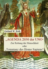 Agenda 2030 der UNO - Gerhard W. Roth