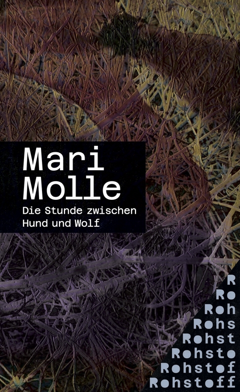 Die Stunde zwischen Hund und Wolf - Mari Molle