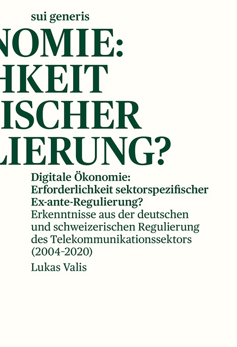 Digitale Ökonomie: Erforderlichkeit sektorspezifischer ex-ante Regulierung? - Lukas Valis