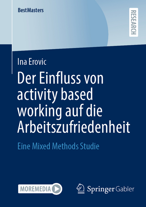 Der Einfluss von activity based working auf die Arbeitszufriedenheit - Ina Erovic