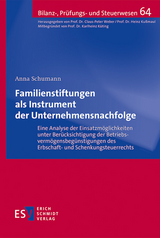 Familienstiftungen als Instrument der Unternehmensnachfolge - Anna Schumann