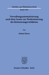 Verwaltungsautomatisierung nach dem Gesetz zur Modernisierung des Besteuerungsverfahrens. - Helmut Birner