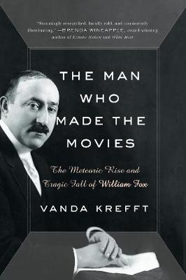 Man Who Made the Movies -  Vanda Krefft