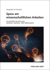 Spass am wissenschaftlichen Arbeiten, Bundle - Hunziker, Alexander W.