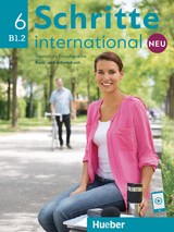 Schritte international Neu 6 - Hilpert, Silke; Kerner, Marion; Pude, Angela; Robert, Anne; Schümann, Anja; Specht, Franz; Weers, Dörte; Gottstein-Schramm, Barbara; Hagner, Valeska; Kalender, Susanne; Krämer-Kienle, Isabel