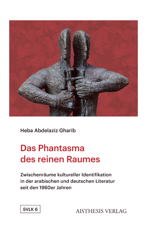 Das Phantasma des reinen Raumes - Heba Abdelaziz Gharib