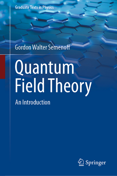 Quantum Field Theory - Gordon Walter Semenoff