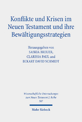 Konflikte und Krisen im Neuen Testament und ihre Bewältigungsstrategien - 