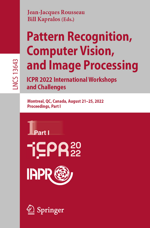 Pattern Recognition, Computer Vision, and Image Processing. ICPR 2022 International Workshops and Challenges - 