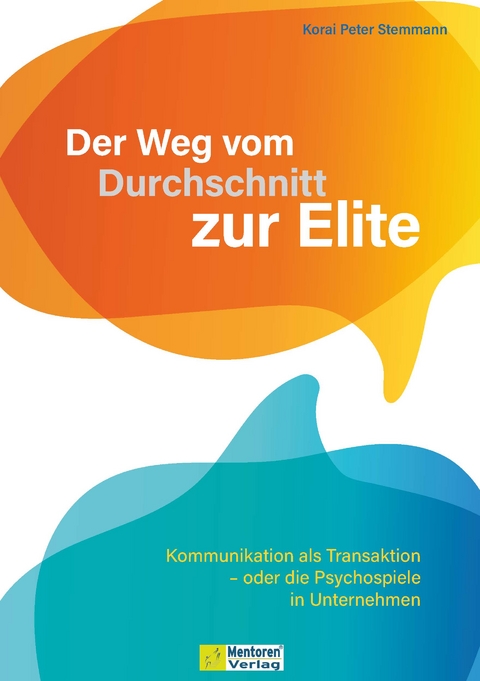 Der Weg vom Durchschnitt zur Elite - Korai Peter Stemmann