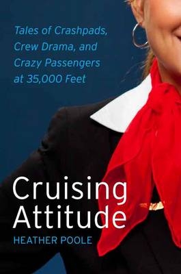 Cruising Attitude -  Heather Poole