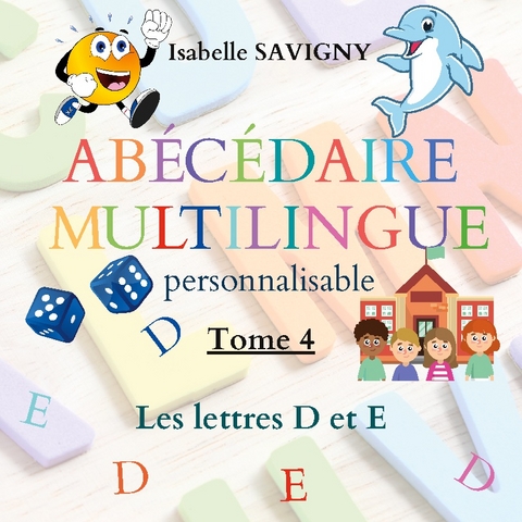 AbÃ©cÃ©daire multilingue personnalisable - Isabelle Savigny