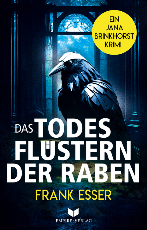 Das Todesflüstern der Raben - Frank Esser