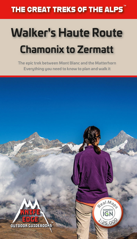 Walkers's Haute Route: Chamonix to Zermatt - Andrew McCluggage