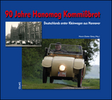 90 Jahre Hanomag Kommißbrot - Görg, Horst-Dieter