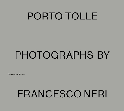 Francesco Neri | Porto Tolle - Francesco Neri, Jean-Paul Deridder