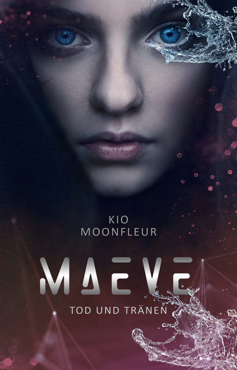 Maeve - Tod und Tränen - Kio Moonfleur
