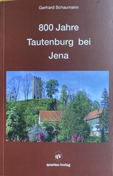 800 Jahre Tautenburg bei Jena - Gerhard Schaumann