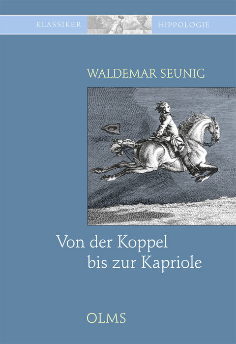 Von der Koppel bis zur Kapriole - Waldemar Seunig