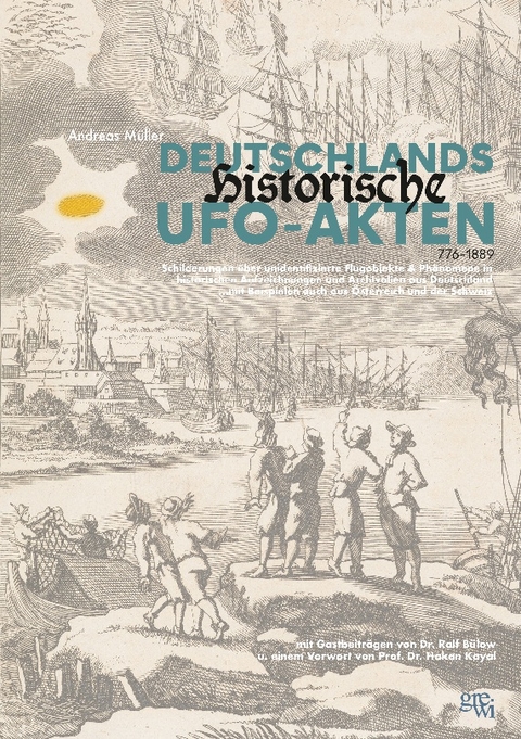 Deutschlands historische UFO-Akten - Andreas Müller