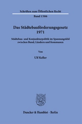 Das Städtebauförderungsgesetz 1971. - Ulf Keller