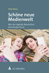 Schöne neue Medienwelt - Achim Heinze