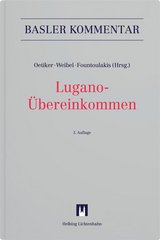 Lugano-Übereinkommen - Oetiker, Christian; Weibel, Thomas; Fountoulakis, Christiana; Augsburger, Thierry; Berger, Bernhard; Crifasi-Käser, Julia; Dallafior, Roberto; Favalli, Daniele; Fountoulakis, Christiana; Gehri, Myriam; Gelzer, Thomas; Güngerich, Andreas; Hofmann, Dieter A.; Holzer, Lukas; Kunz, Oliver M.; Lerch, Matthias; Mabillard, Ramon; Marugg, Daniel; Mata, Aline; Oetiker, Christian; Rohn, Patrick; Rohner, Thomas; Schuler, Rolf; Schumacher, Benjamin; Stojiljkovic, Mladen; Weibel, Thomas