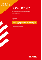 STARK Abiturprüfung FOS/BOS Bayern 2024 - Pädagogik/Psychologie 12. Klasse - 