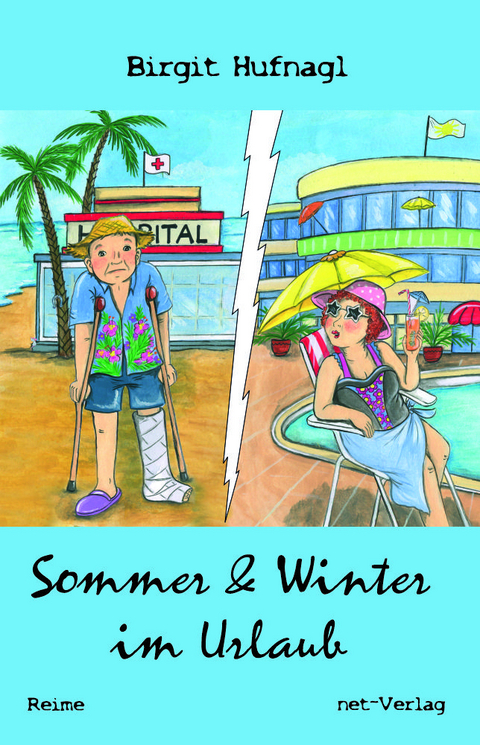 Sommer & Winter im Urlaub - Birgit Hufnagl