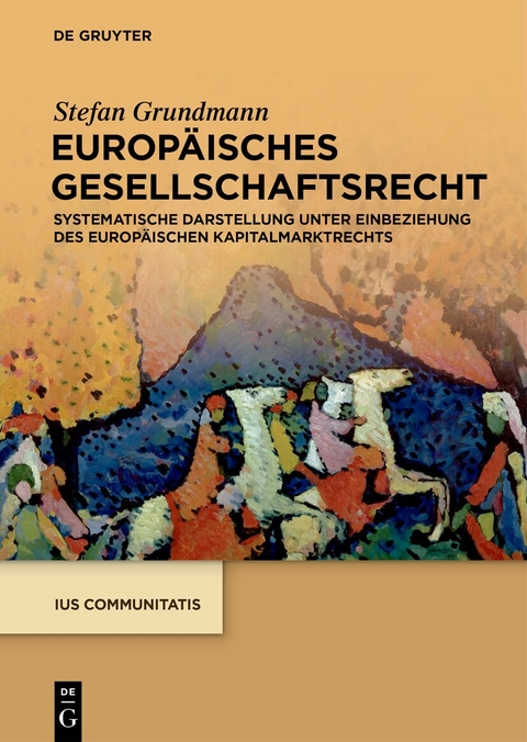 Europäisches Gesellschaftsrecht - Stefan Grundmann