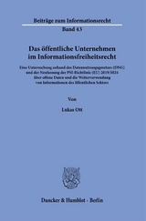 Das öffentliche Unternehmen im Informationsfreiheitsrecht. - Lukas Ott