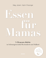 Essen für Mamas - Katrin Wiesinger