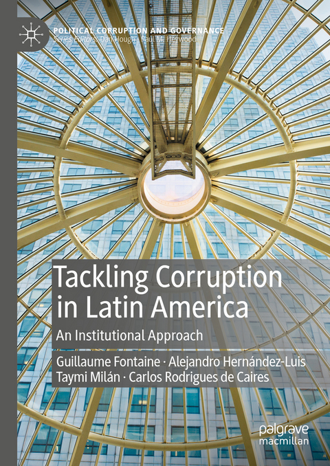 Tackling Corruption in Latin America - Guillaume Fontaine, Alejandro Hernández-Luis, Taymi Milán, Carlos Rodrigues de Caires
