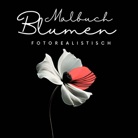 Malbuch Blumen Fotorealistisch - Nora Milles