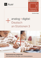 Analog + digital: Deutsch an Stationen 3 - Martina Knipp