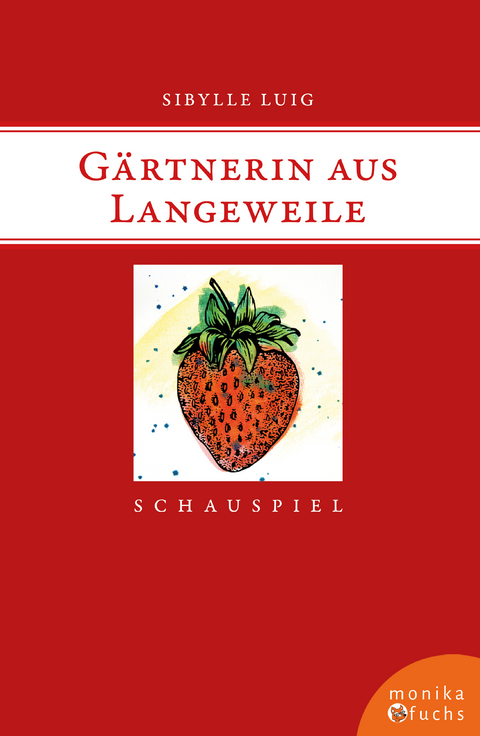 Gärtnerin aus Langeweile - Sibylle Luig